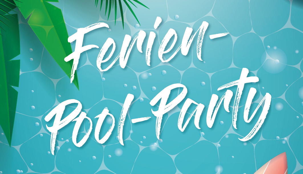 Ferien-Pool-Party im Freibad